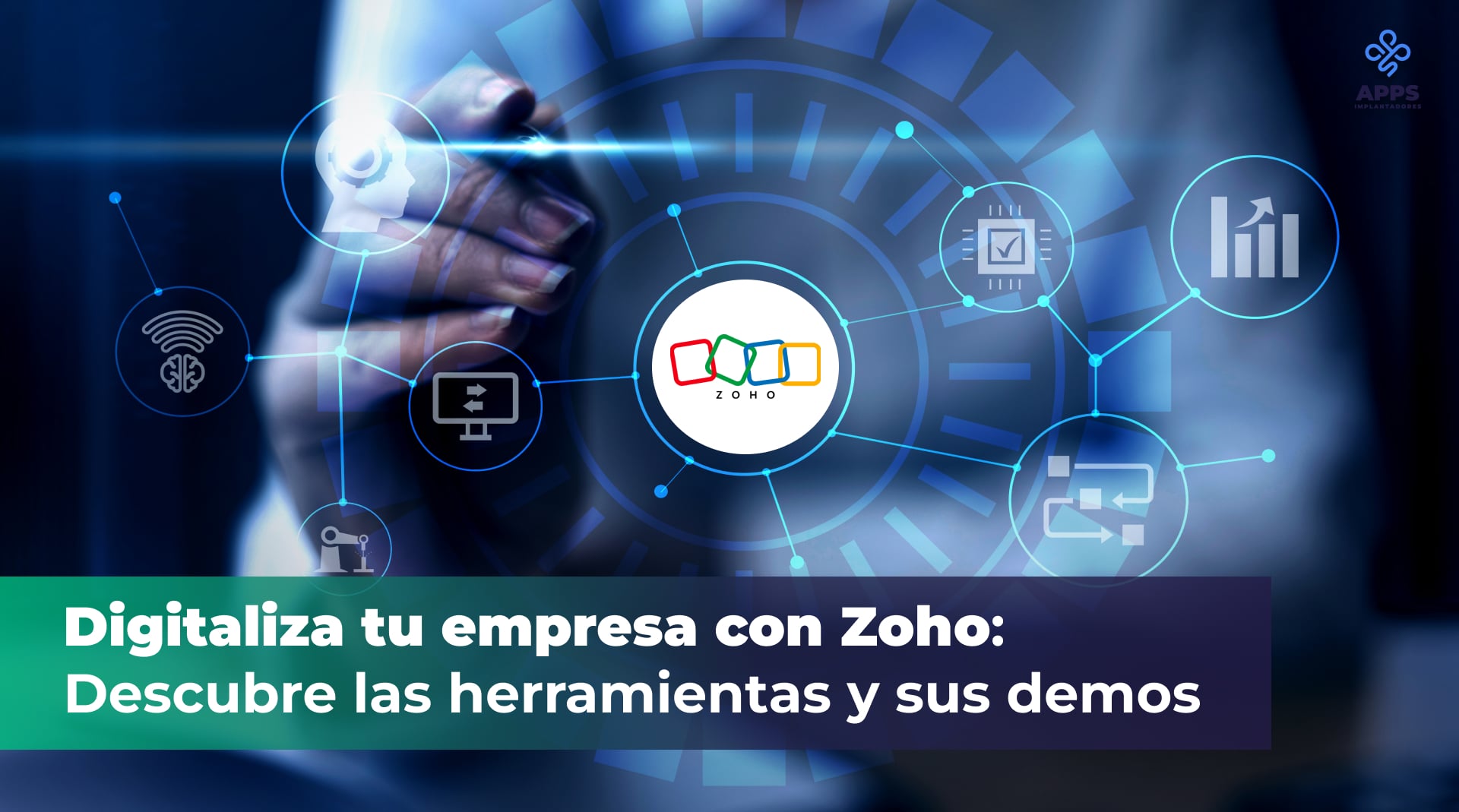 Digitaliza tu empresa con Zoho: descubre las herramientas y sus demos